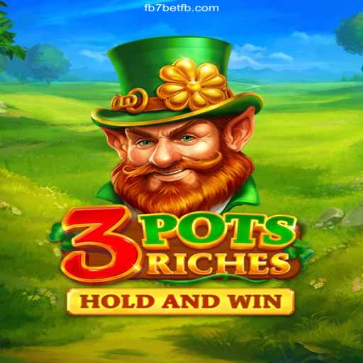 3potsRiches - Discover the Thrill of Online Gaming at FB7 bet Oficial 💯️